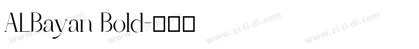 ALBayan Bold字体转换